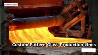 Custom Pattern Glass Production Line Solutions