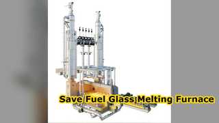 Energy Saving Industrial Glass Melting Furnace Solutions